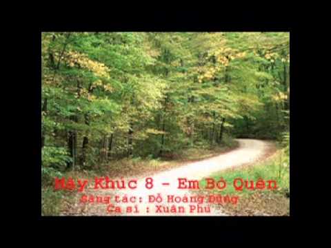 Mây khúc 8 (Em bỏ quên) - Xuân Phú