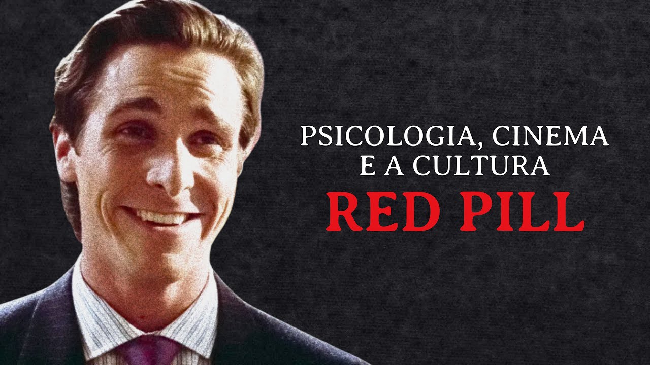 Psicologia, Cinema e a Cultura RED PILL | ANÁLISE PSICOLÓGICA