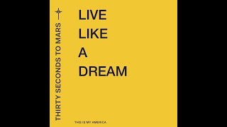 Thirty Seconds to Mars Live Like A Dream