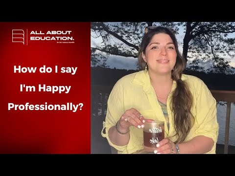 How do I say I'm Happy Professionally?