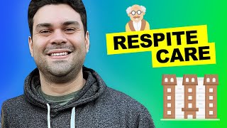Everything You Need to Know About Respite Care