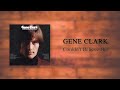 Gene Clark with the Gosdin Brothers - Couldn't Believe Her (Stereo)