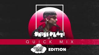 PRESS PLAY - QUICK MIX - CLOUD NINE EDITION