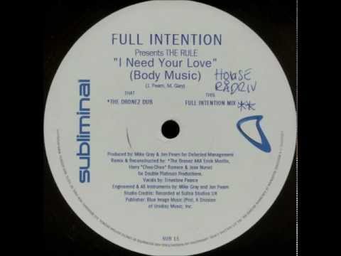 Full Intention presents The Rule - I Need Your Love (Full Intention Mix)