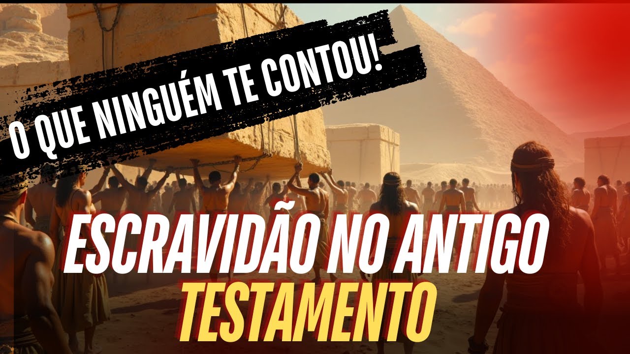 Como Era a Escravidão no Antigo Testamento.