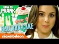 How to Prank | Kira Kosarin Makes a Balloon Cake ...