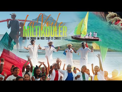 Nas T Black - La voile Miltikouler ft Jah Mike et Olivier Sirop (Clip Officiel) 