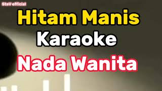 Download lagu Hitam manis Karaoke || Versi Ernatalia || mp3