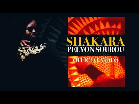 SHAKARA - Pelyon Sourou [Official Video]