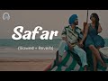 Safar Slowed Reverb Juss MixSingh Punjabi Song DVL Lofi
