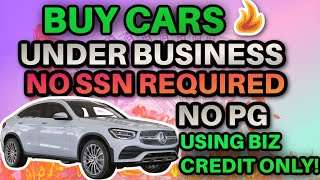 How to Buy a Car Under Your Business with Business Credit NO PG No Personal Credit Check