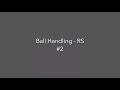 Ball Handling | RS #2 | MH #33