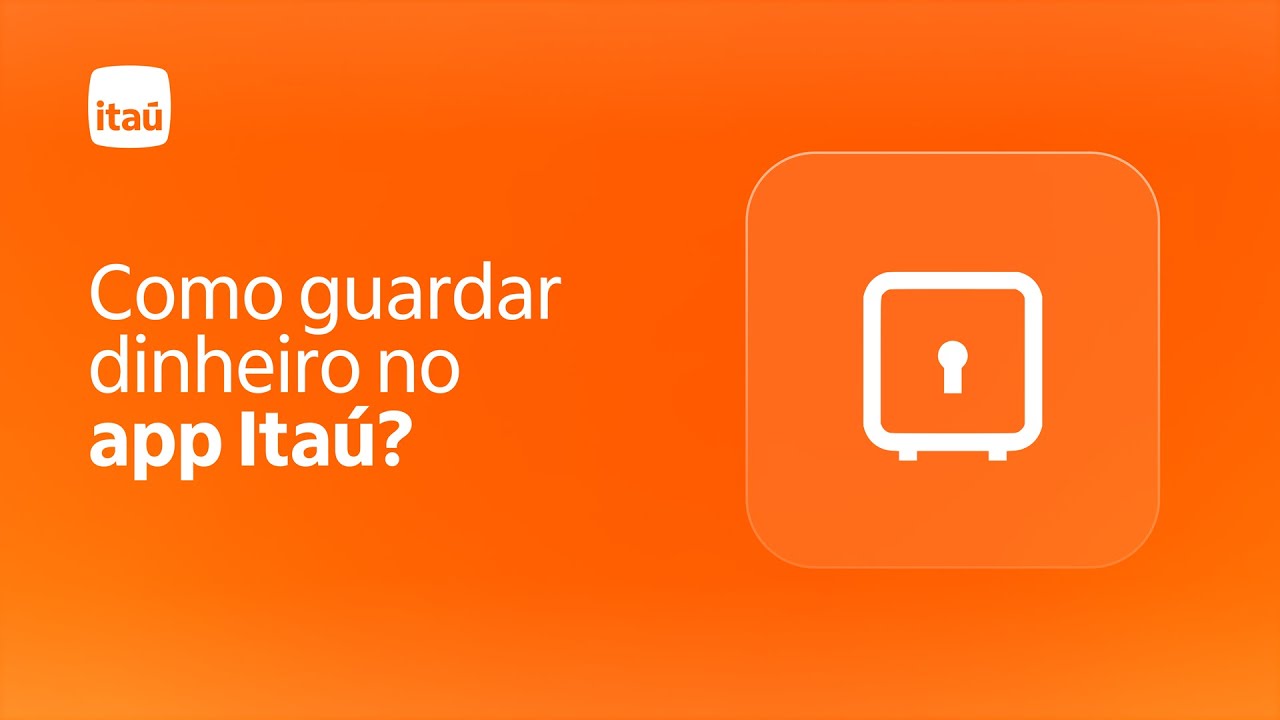 Como guardar dinheiro no app Itaú?