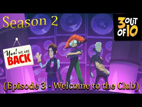 3 out of 10 | Season 2 | Episode 3 - Welcome to the Club | #gameplay #games #gamer #game #gaming