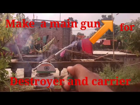 make a main gun for destroyer and carrier Video