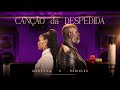 Marvvila, Péricles - Canção da Despedida (Clipe Oficial)