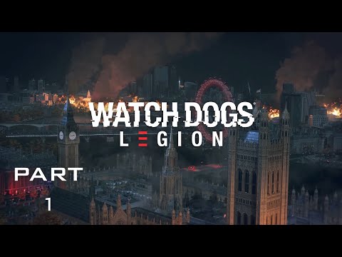 WATCH DOGS LEGION Gameplay Walkthrough Part 1 -  Operation Westminster