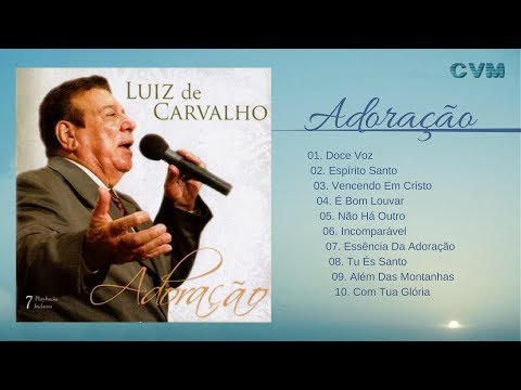 Luiz de Carvalho - Adoração (CD Completo)
