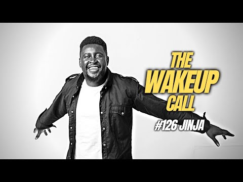The Wake Up Call With Grauchi #126 Jinja