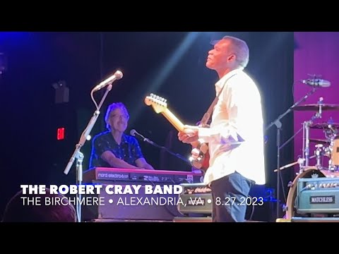 The Robert Cray Band: 'Time Makes Two' recorded live at The Birchmere, 8.27.2023