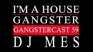 Gangstercast 59 - DJ Mes