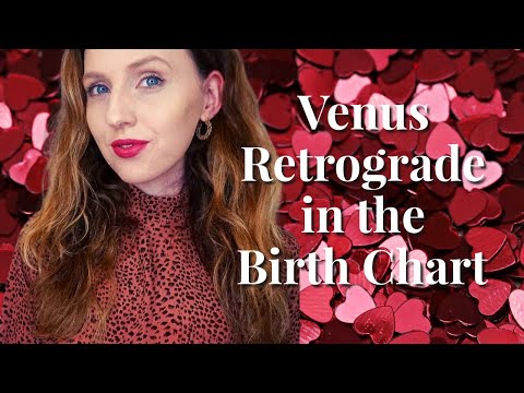Venus RETROGRADE in the Natal Birth Chart | Hannah’s Elsewhere