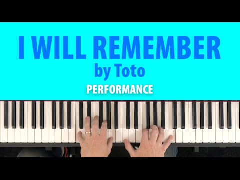 How to play I WILL REMEMBER by Toto (Piano Performance with Original Recording)
