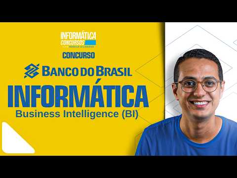 Concurso BB - Informática para Concursos - Business Intelligence (BI)  com Danilo Vilanova #opior