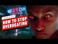 Cyberpunk 2077: How to Stop Overheating