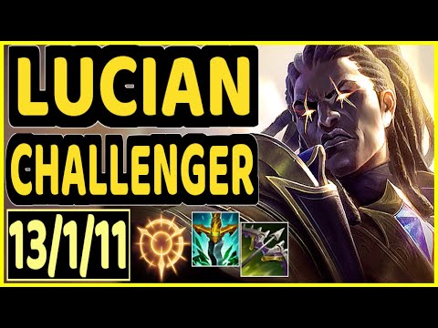 RAGNER (LUCIAN) - 13/1/11 KDA CHALLENGER GAMEPLAY - EUW