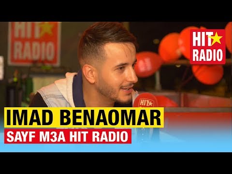 SAYF M3A HIT RADIO - IMAD BENAOMAR