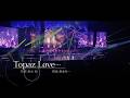 DOMOTO - Live Lyrics Collection「Topaz Love」