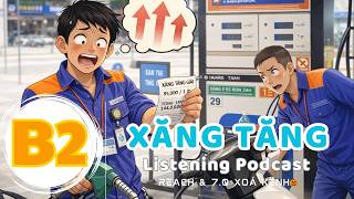 🎧 Luyện Nghe Tiếng Anh Level B2- XĂNG TĂNG -  | Listening English Podcast |🎯