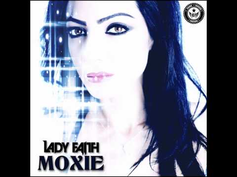 Lady Faith - Moxie (Original Mix)