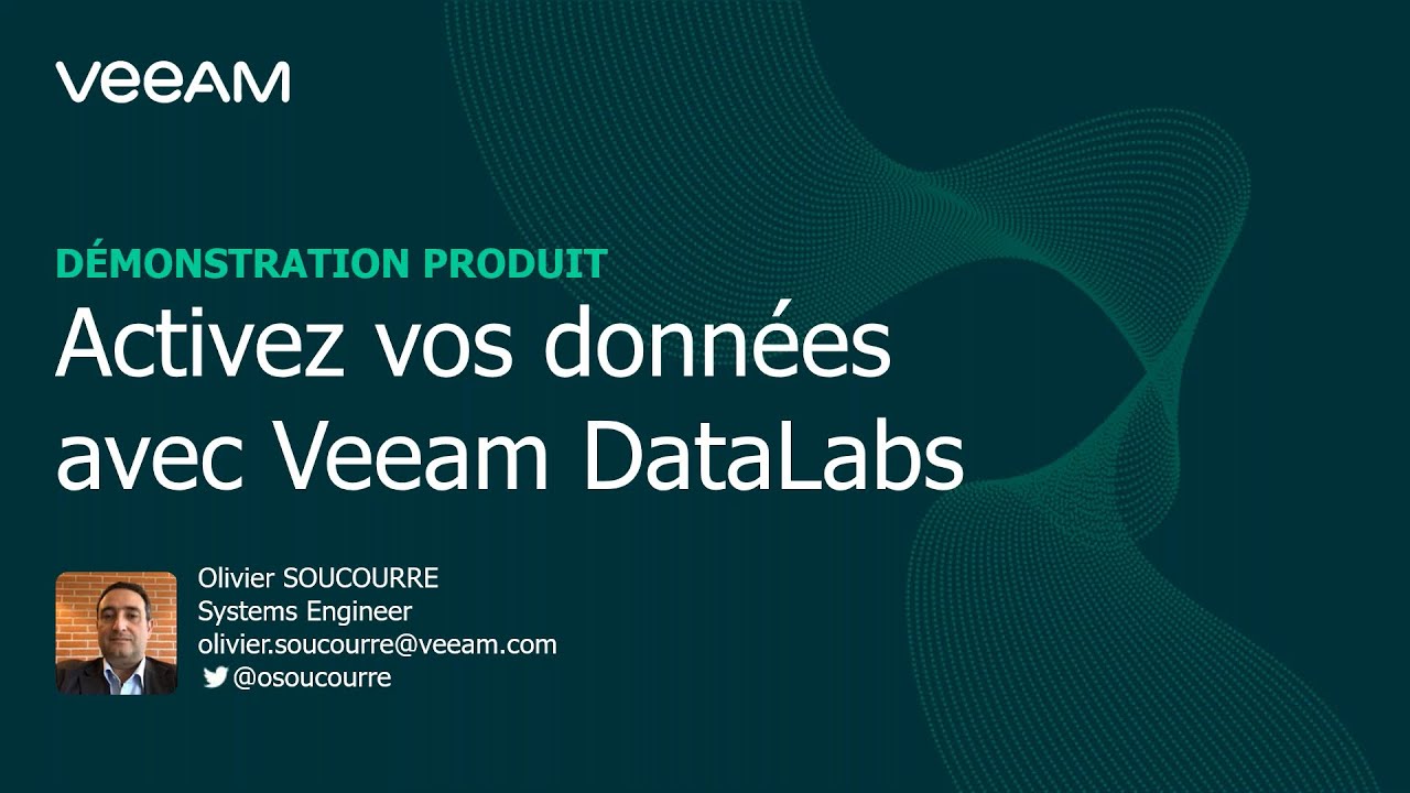 Veeam Availability Suite : Activez vos données avec Veeam DataLabs video