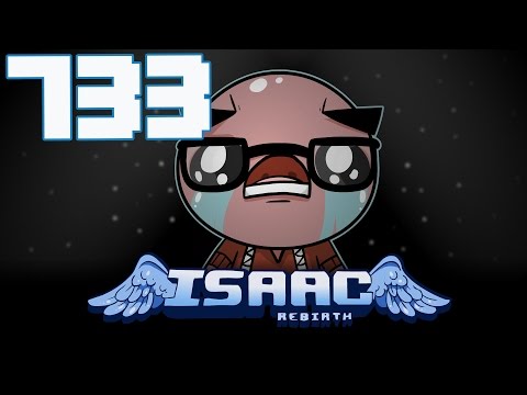 The Binding of Isaac: Rebirth - Let's Play - Episode 733 [Mandibular]