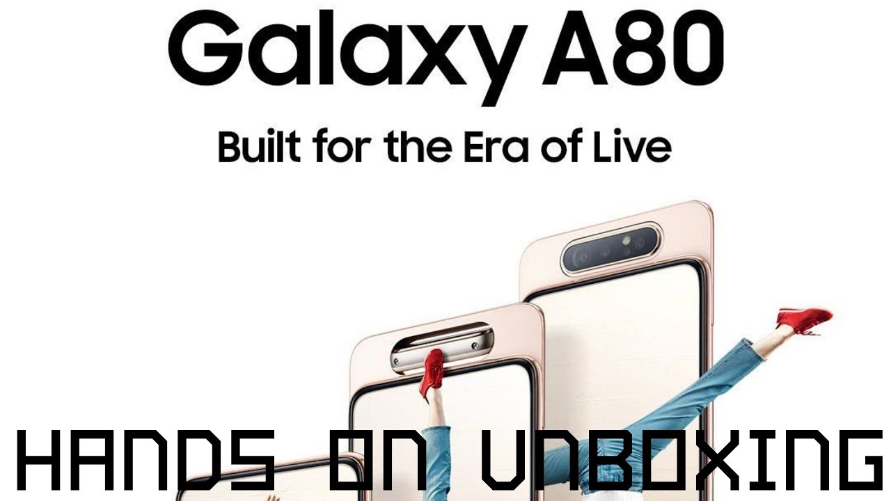 SAMSUNG A80 UNBOXING ROTATING CAMERA REVOLUTION