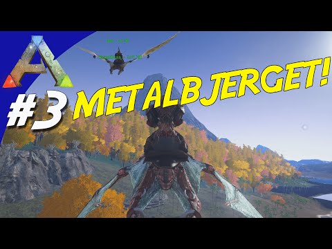 ARK Survival Evolved Dansk Ep. 3 - METALBJERGET!