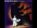 Buddy Rich - Plays and Plays and Plays (1977) [Full Album]