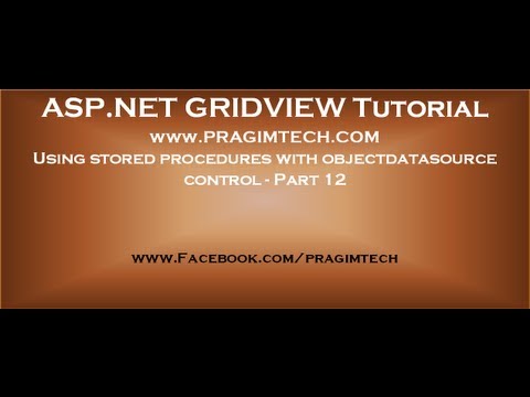 Using stored procedures with objectdatasource control Part 12
