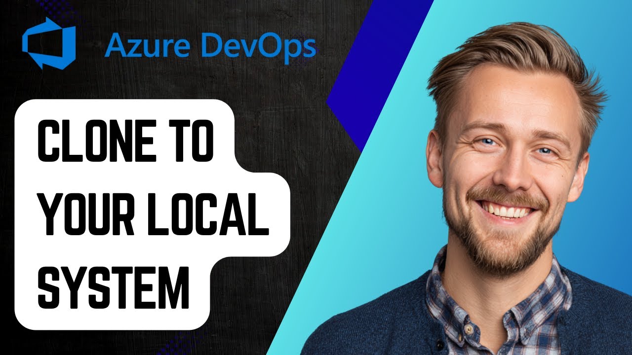 How to Clone Azure Repo to Your Local System [2025 Guide]