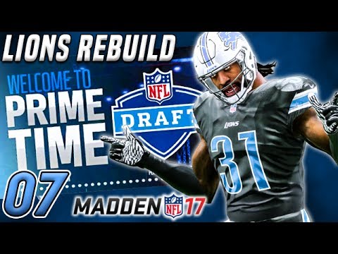 YEAR 2 FULL OFFSEASON w/ INTENSE NFL DRAFT! - Madden 17 Lions Rebuild Franchise Ep.7