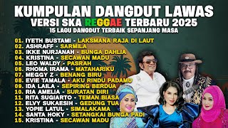 Download lagu Kumpulan Dangdut Lawas Versi SKA Reggae 2025 🎧 Album Dangdut Nostalgia Terbaru Cover SKA Reggae mp3 Download lagu Kumpulan Dangdut Lawas Versi SKA Reggae 2025 🎧 Album Dangdut Nostalgia Terbaru Cover SKA Reggae mp3