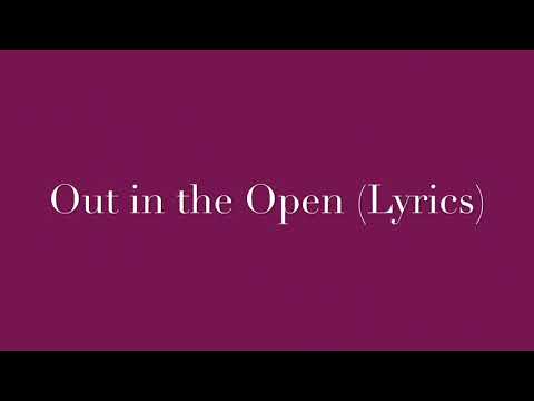 Out in the Open (Puggy, Rochelle Riser) (Lyrics)