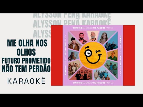 Karaokê - Sorriso Maroto, Gloria Groove - Me Olha Nos Olhos / Futuro Prometido / Não Tem Perdão
