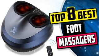 Best Foot Massagers | Top 8 Foot Massager Reviews [Buying Gu