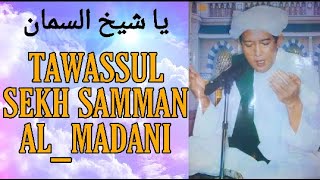 Download lagu Ya Syekh Samman Ya sekh Samman( syair tawassul sekh samman) mp3 Download lagu Ya Syekh Samman Ya sekh Samman( syair tawassul sekh samman) mp3