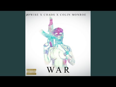 War (feat. Chaos & Colin)