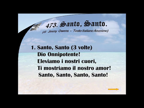 473. Santo, Santo (di: Jimmy Owens - Testo Italiano Anonimo).