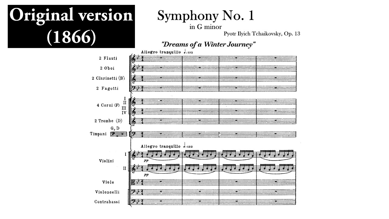 Tchaikovsky: Symphony No. 1 in G minor, Op. 13 "Winter Daydreams" [1866 version] (with Score)